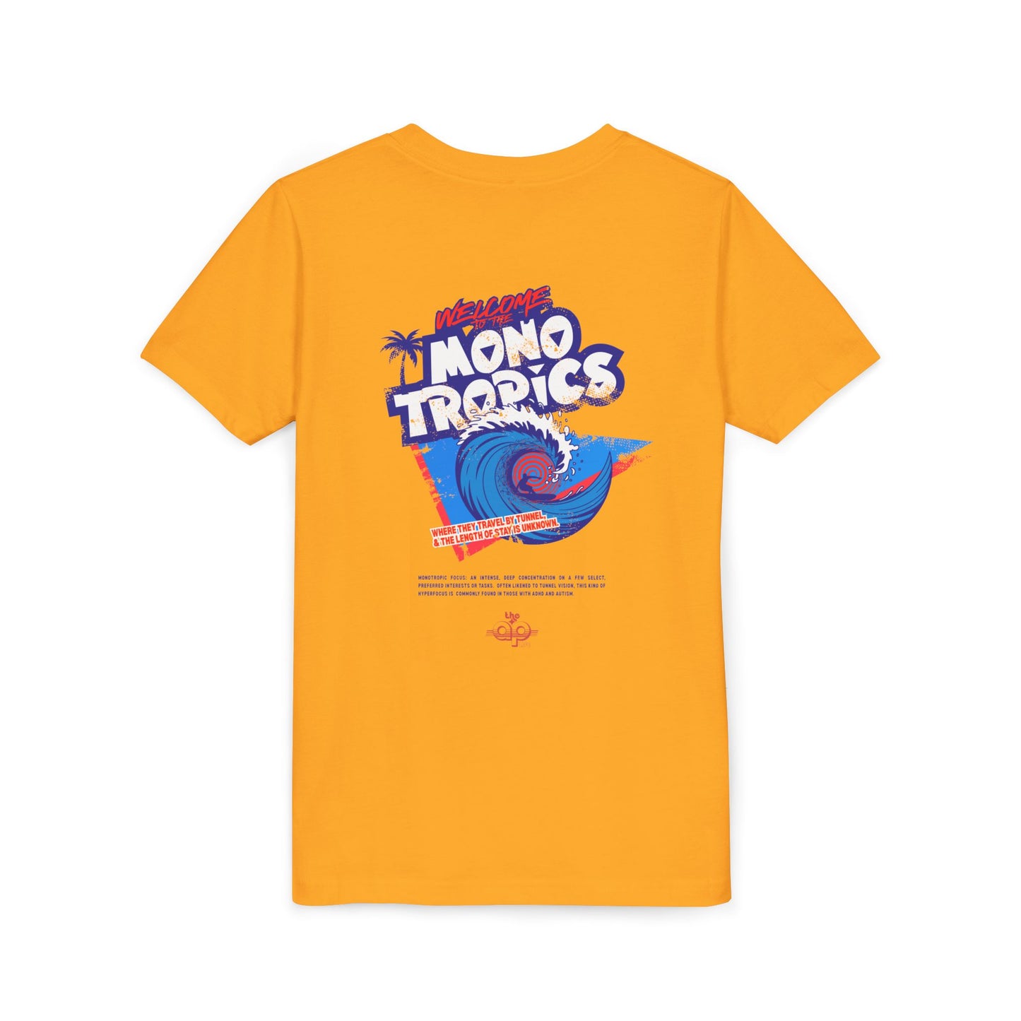 Welcome to the MonoTropics - Unisex Youth Short Sleeve Tee