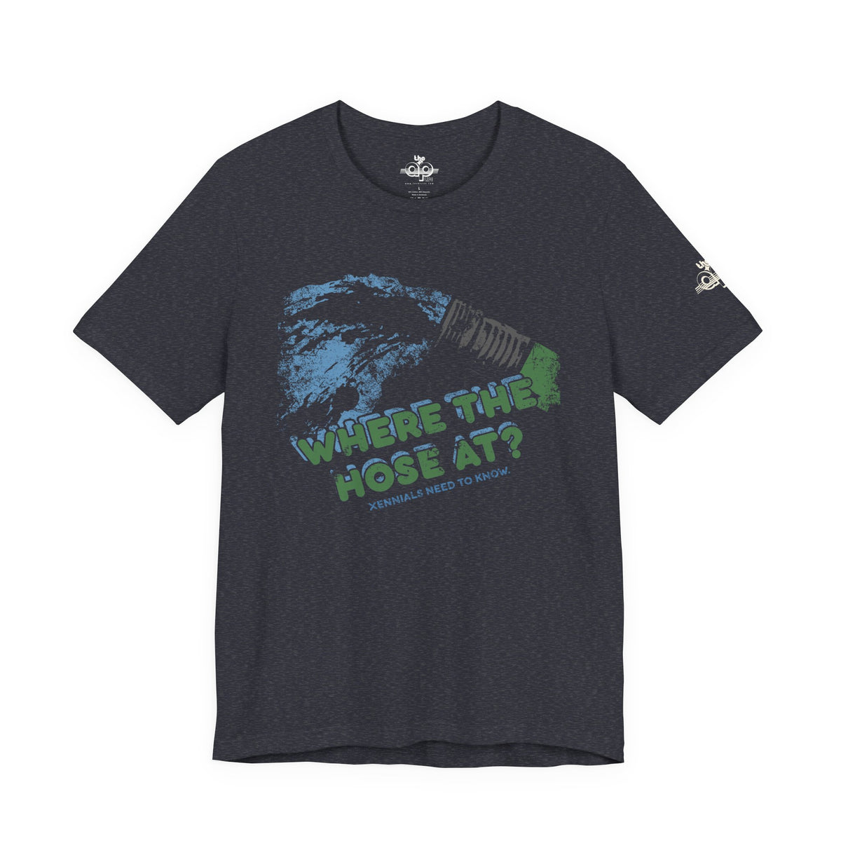 Where the Hose At? Xennials Need to Know - Adult Unisex Jersey Short Sleeve Tee
