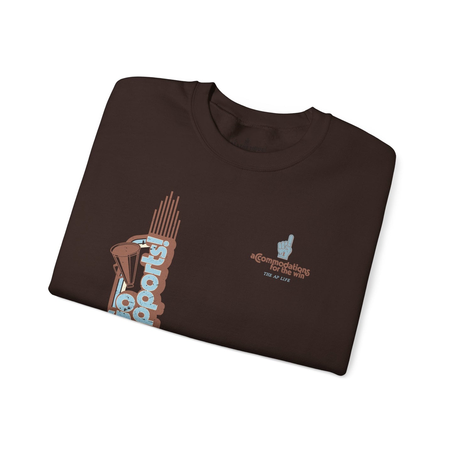 Go Supports! Accommodations for the Win - Support Needs Advocate Adult Unisex Sweatshirt