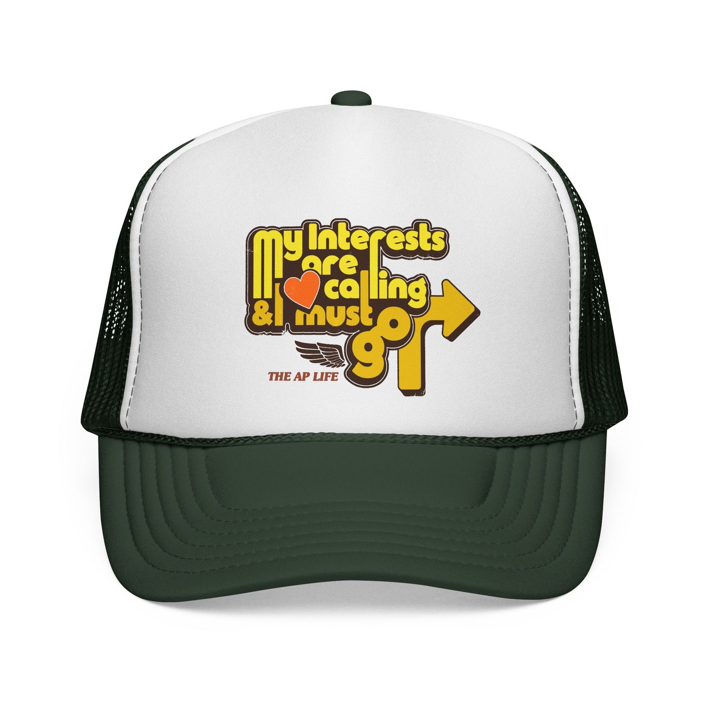 My Interests Are Calling & I Must Go - Adult Unisex Trucker Cap