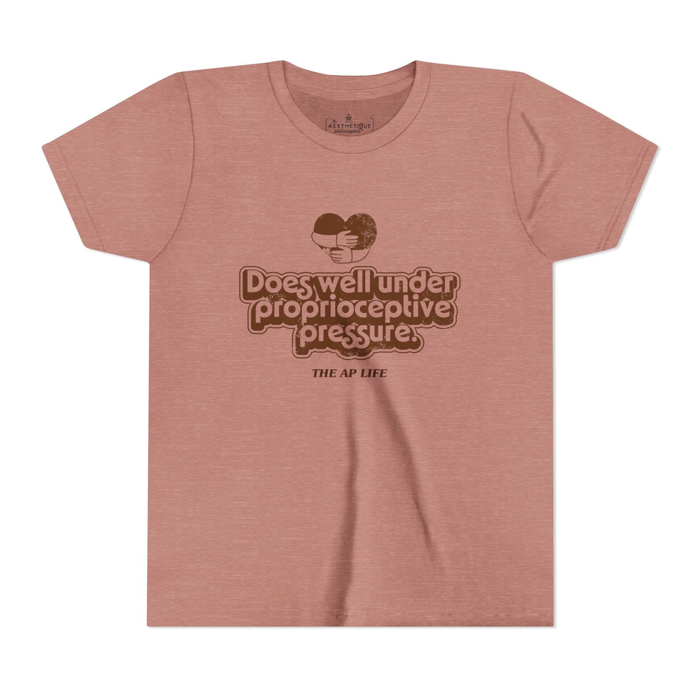 Does Well Under Proprioceptive Pressure - Sensory Input - Youth Short Sleeve Tee