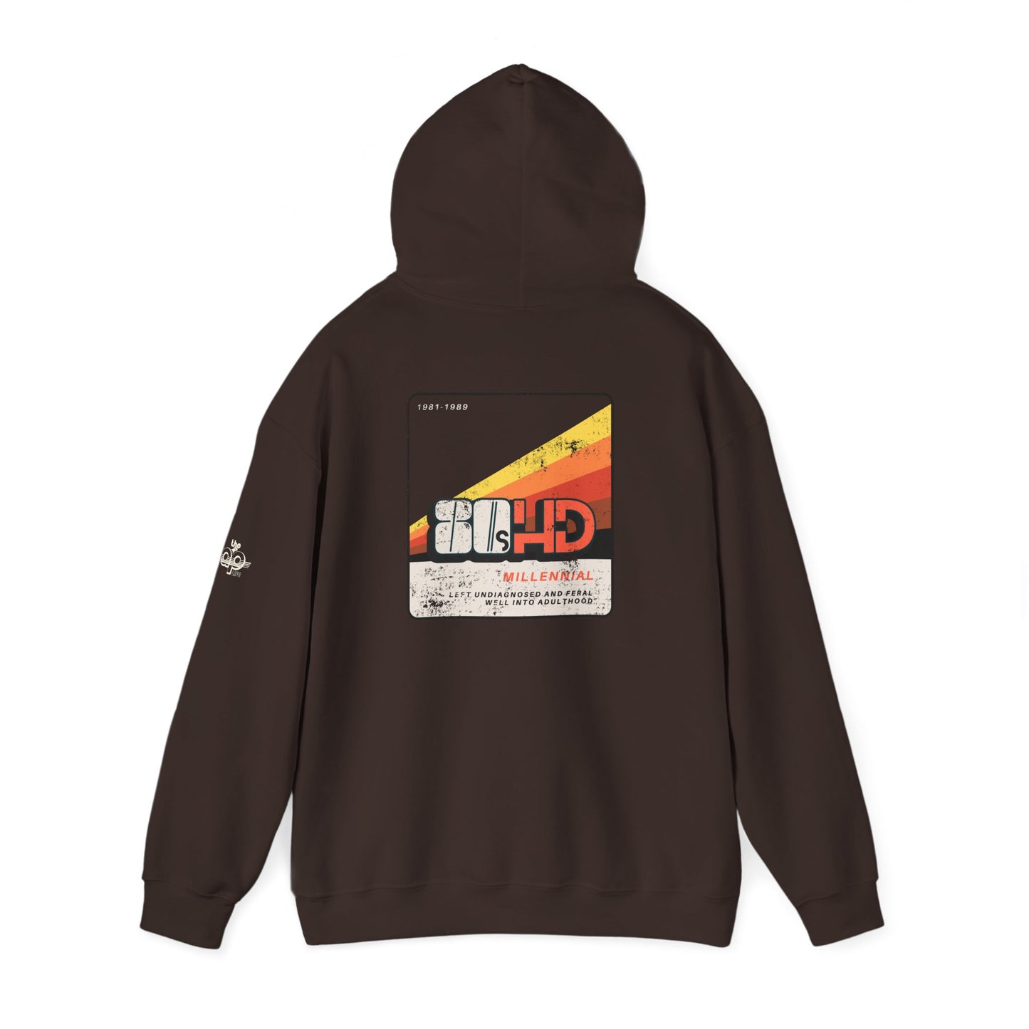 80sHD Millennial - Left Undiagnosed and Feral Well into Adulthood - Adult Unisex Heavy Blend™ Hooded Sweatshirt