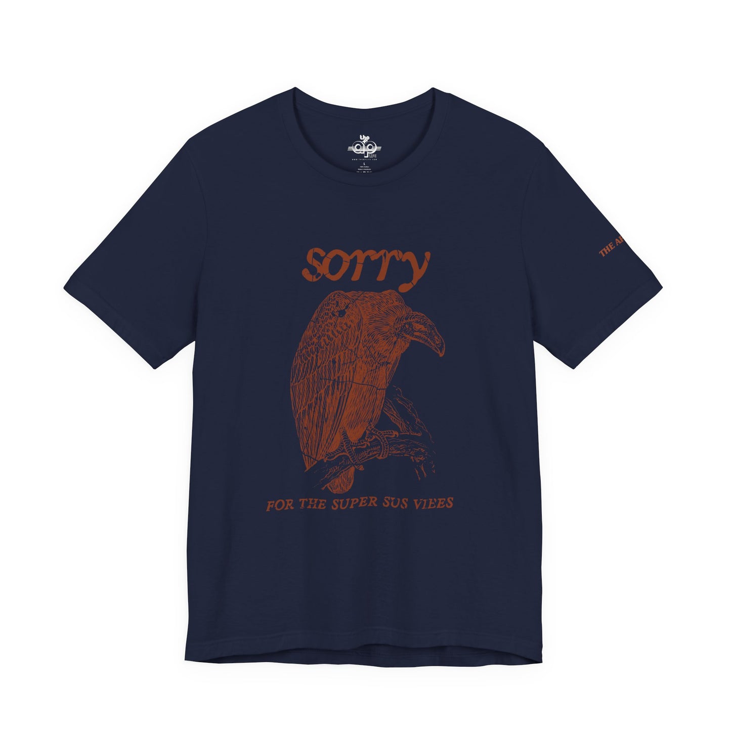 Sorry For the Super Sus Vibes - Vulture - Adult Unisex Jersey Short Sleeve Tee