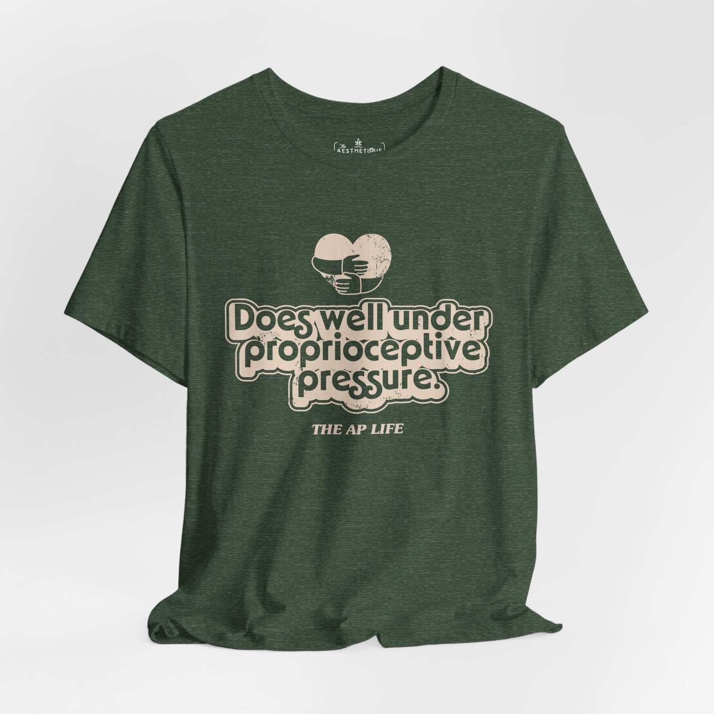 Does Well Under Proprioceptive Pressure - Sensory Input - Adult Unisex Jersey Short Sleeve Tee