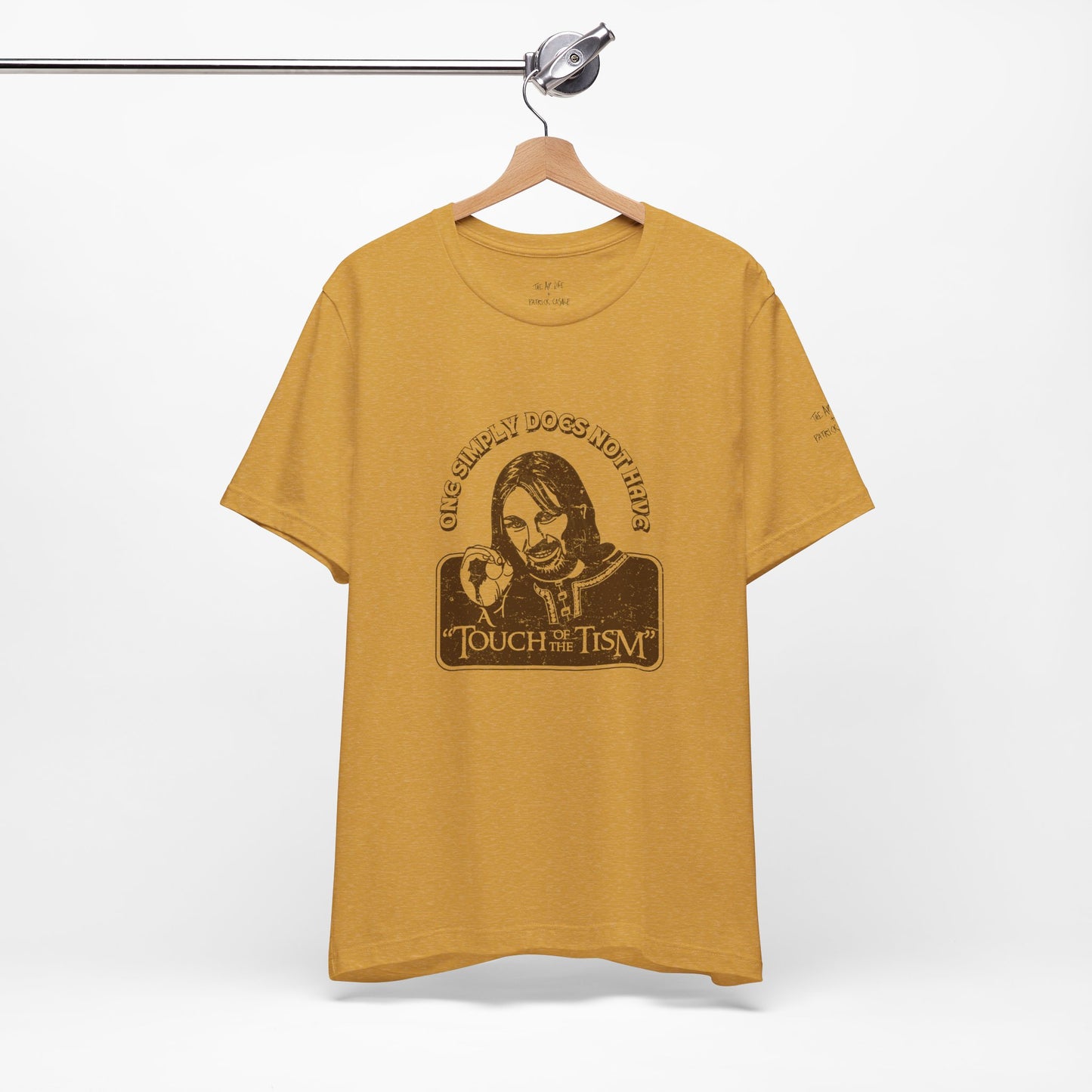 One Simply Does Not Have - "A Touch of the Tism" - LOTR - Adult Unisex Jersey Tee