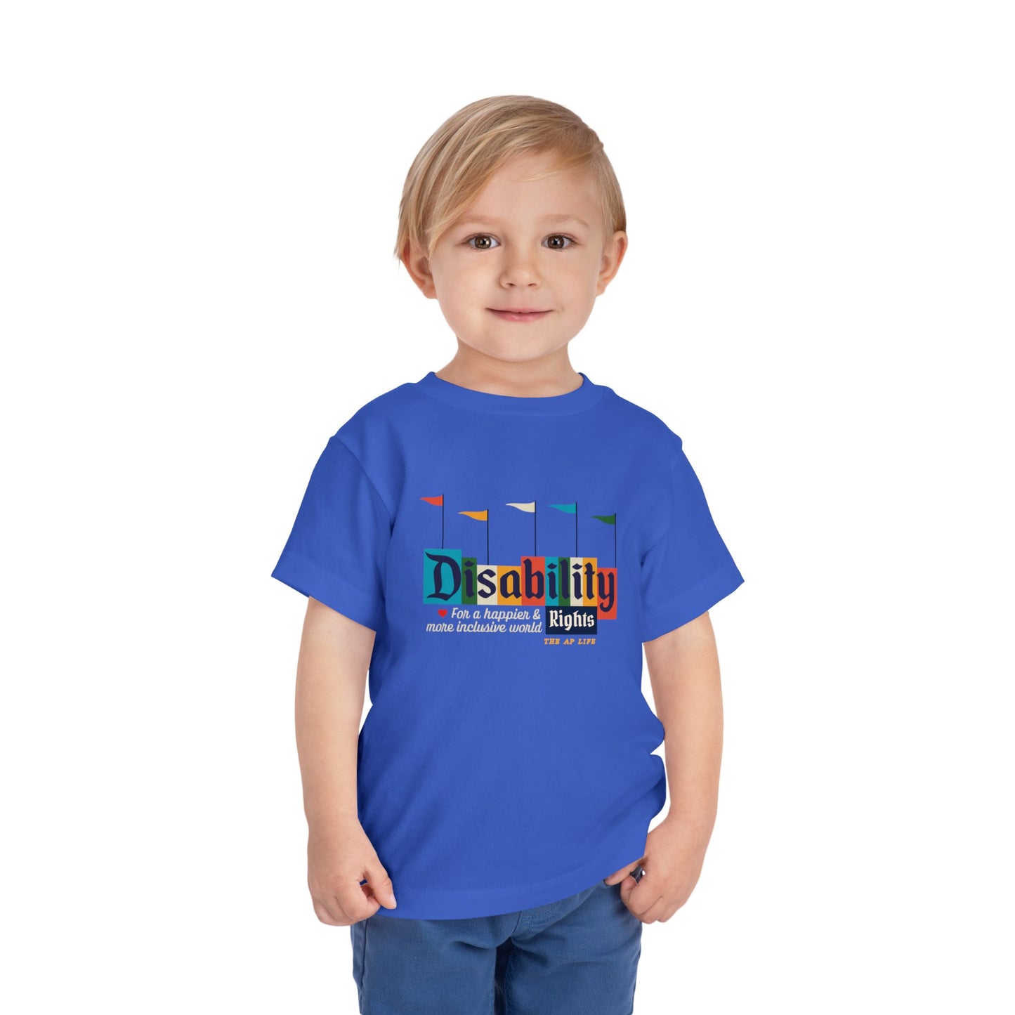 Disability Rights For A Happier & More Inclusive World - Toddler Unisex Cotton Tee