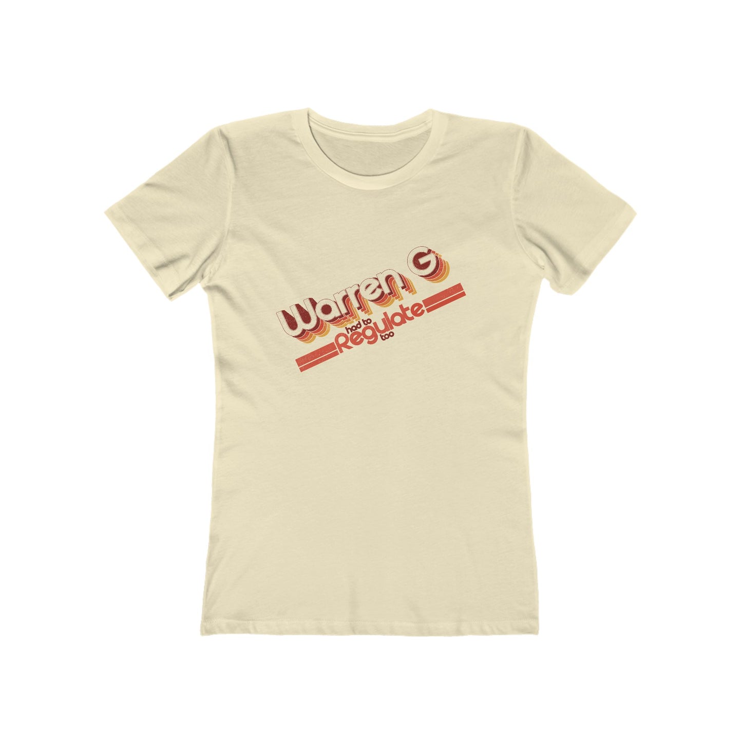 Warren G had to Regulate too - The Boyfriend Tee for Women