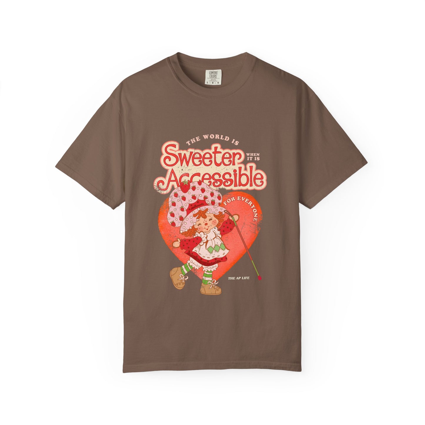 The World is Sweeter when it is Accessible for Everyone - Comfort Colors Adult Unisex Garment-Dyed T-shirt