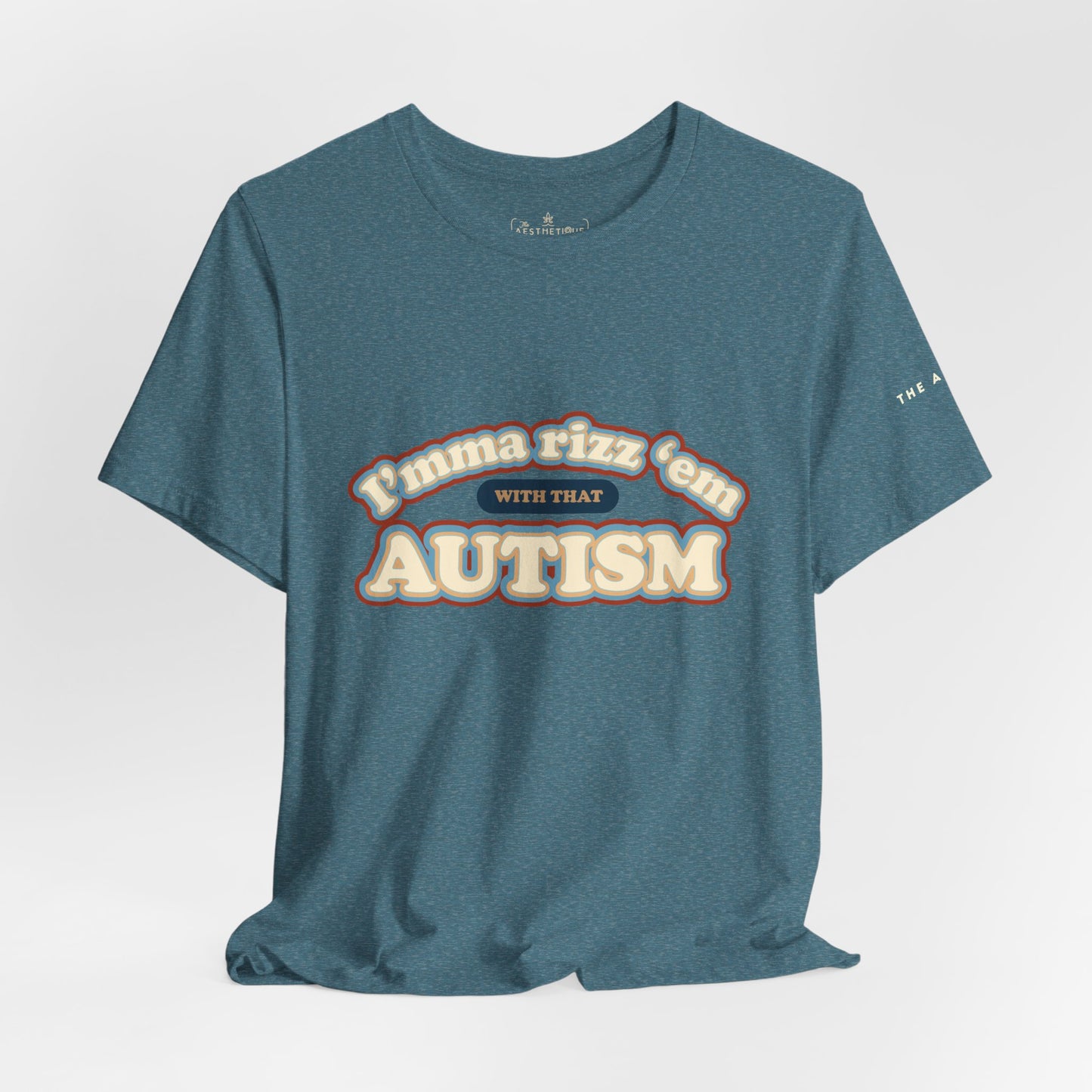 I'mma Rizz 'Em With That Autism - Adult Unisex Tee