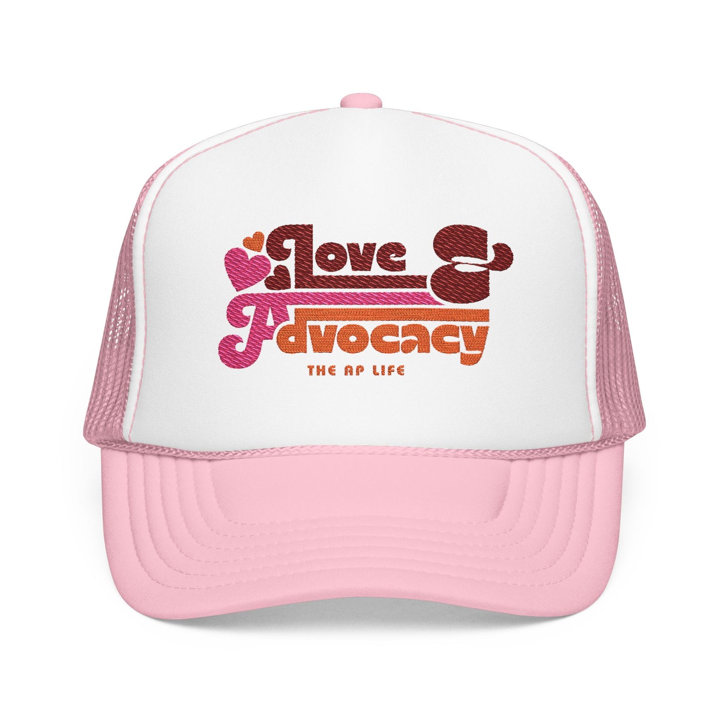 Love & Advocacy - Adult Unisex Foam Trucker Hat (Embroidered)
