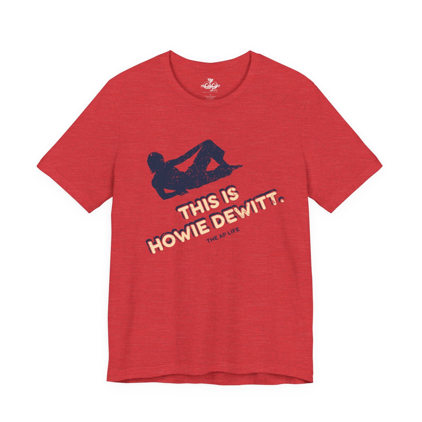 This is Howie Dewitt - Adult Unisex Jersey Short Sleeve Tee