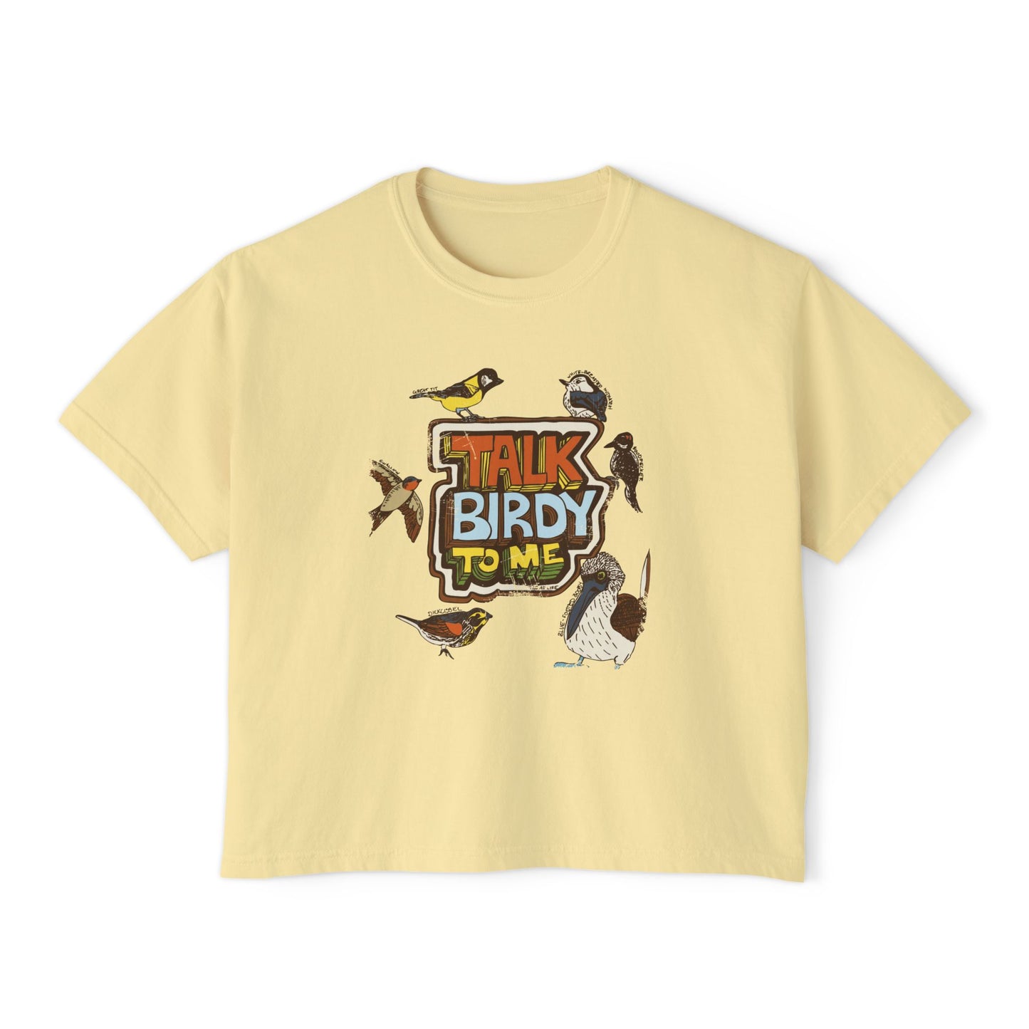 Talk Birdy to Me - Women's Boxy Tee