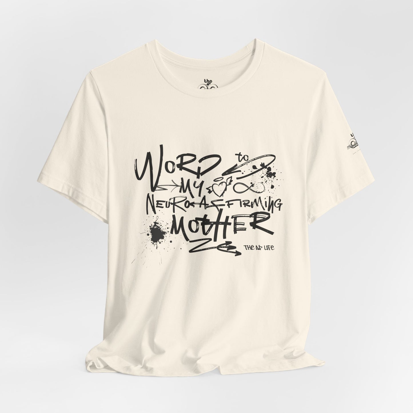 Word to My Neuro-Affirming Mother - Adult Unisex Jersey Short Sleeve Tee