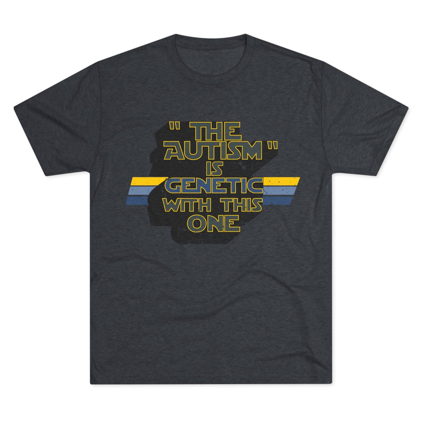 "The Autism" is Genetic with This One - Adult Unisex Triblend Tee