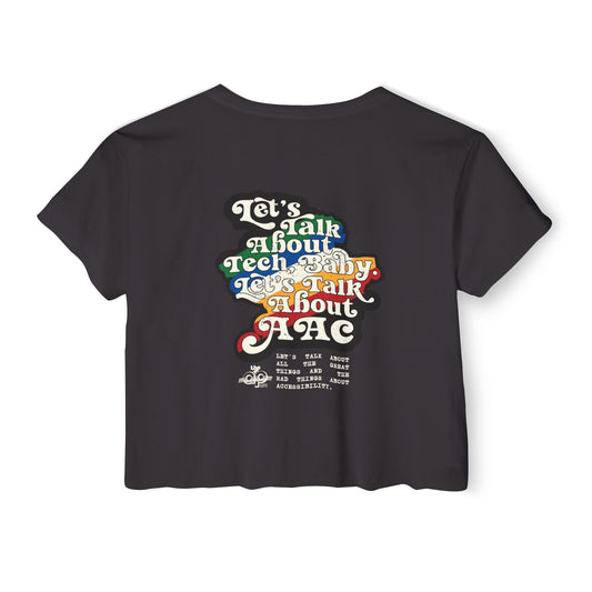 Let's Talk About Tech, Baby. Let's Talk About AAC. - Women's Festival Crop Top