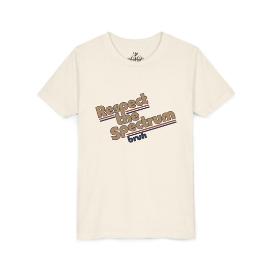 Respect The Spectrum, Bruh - Youth Unisex Short Sleeve Tee
