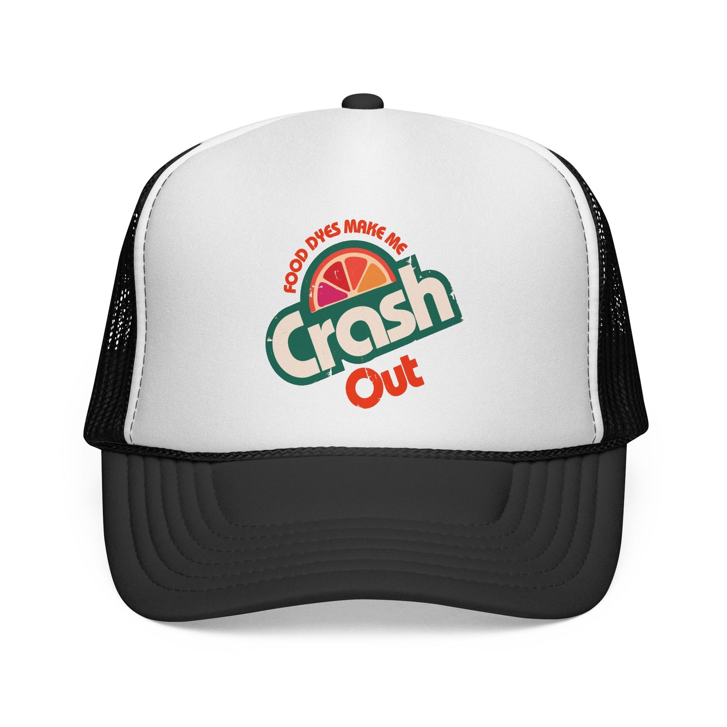 Food Dyes Make Me Crash Out - Adult Unisex Trucker Cap