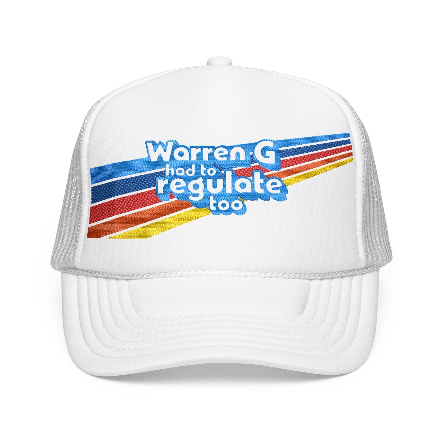 Warren G Had to Regulate Too - Embroidered - Adult Unisex Trucker Hat