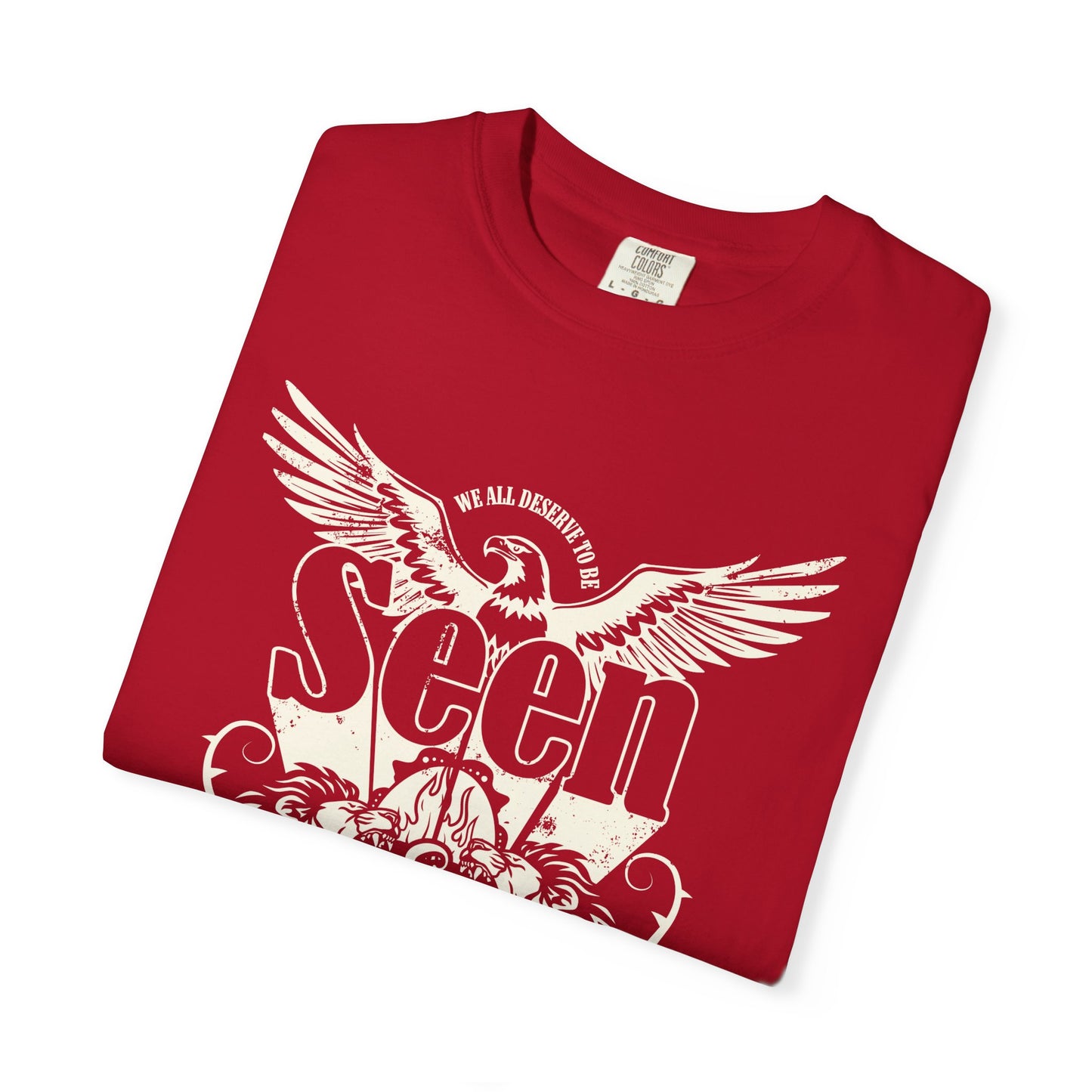 We All Deserve to be Seen & Heard - Adult Unisex Garment-Dyed T-shirt