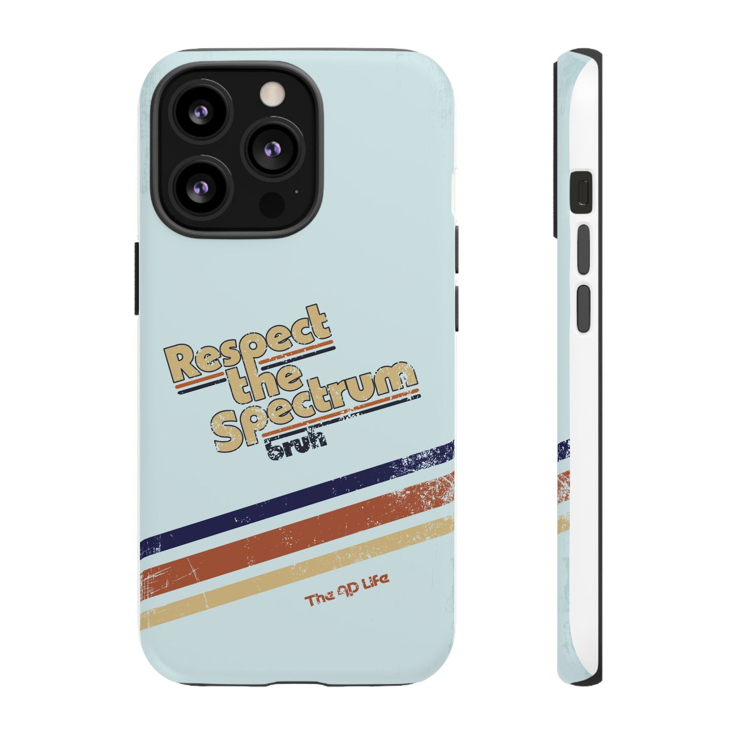 Respect The Spectrum - iPhone/Samsung/Google Pixel
