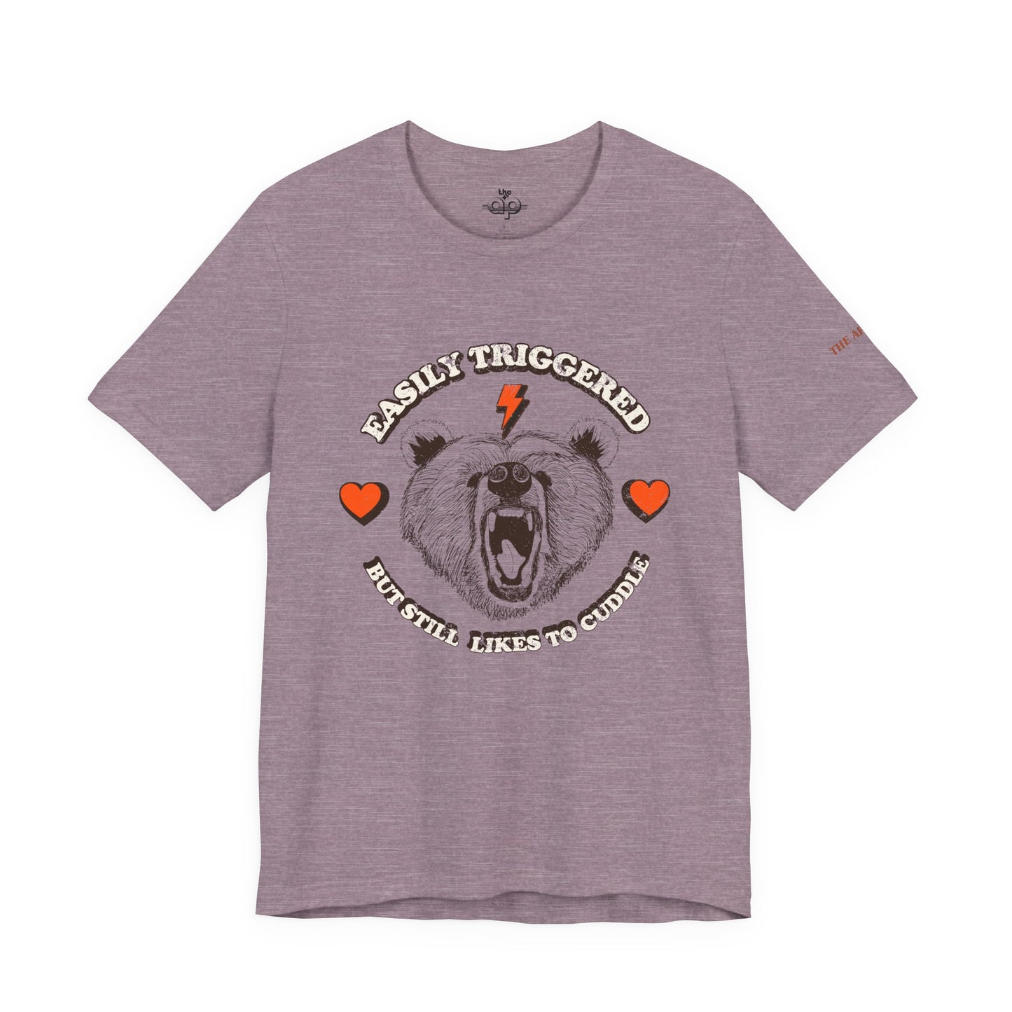 Easily Triggered But Still Likes to Cuddle - Adult Unisex Jersey Short Sleeve Tee