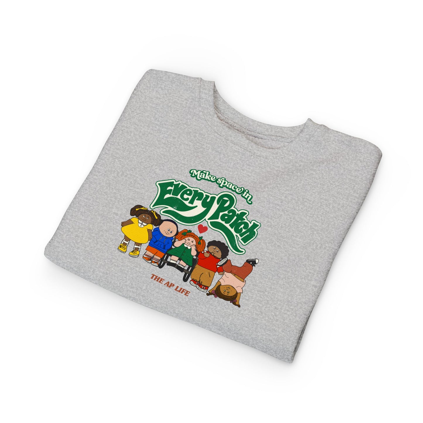 Make Space in Every Patch - Inclusion Matters - Toddler Sweatshirt