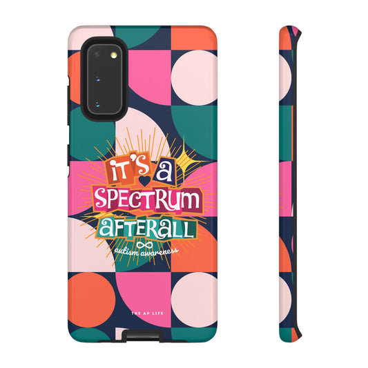 It's A Spectrum Afterall - Autism Awareness - Android Phone Case for Google Pixel & Samsung