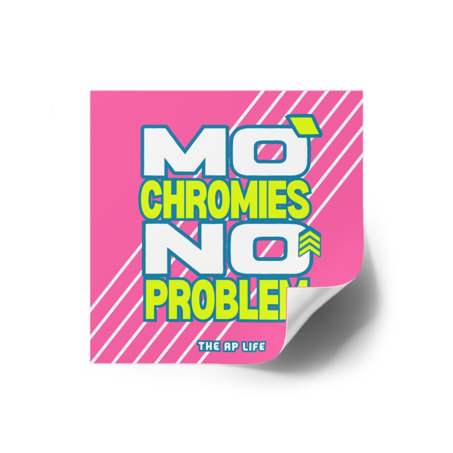 Mo' Chromies, No Problem DS Awareness - Square Vinyl Sticker