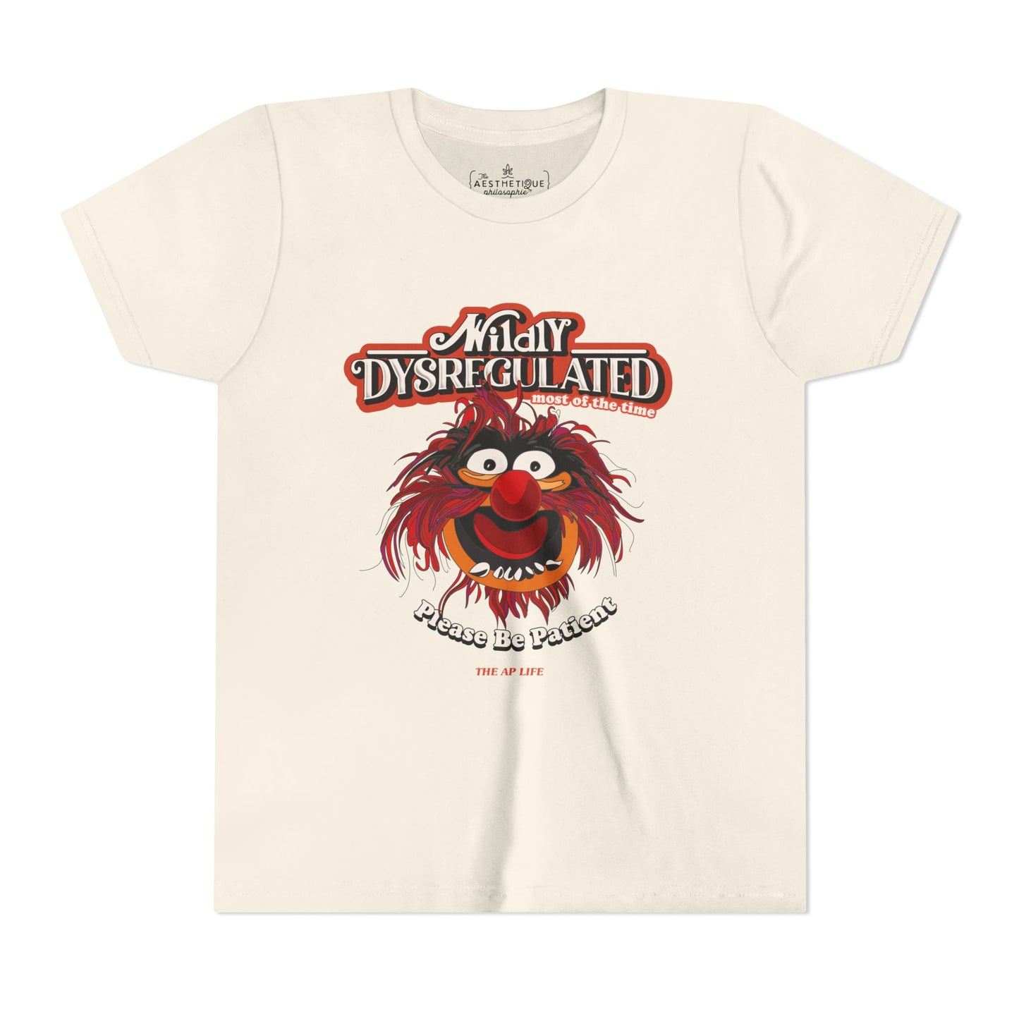 Wildly Dysregulated (Most of the Time) - Please Be Patient - Youth Unisex Short Sleeve Tee