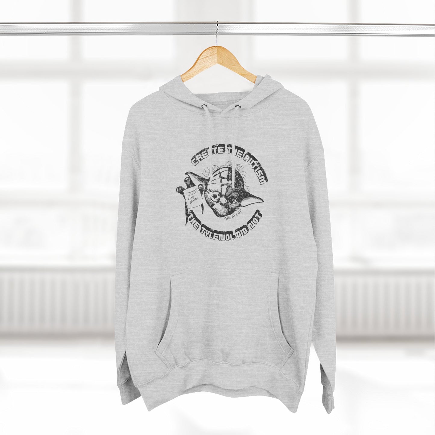Create The Autism, The Tylenol Did Not - Adult Unisex Hoodie