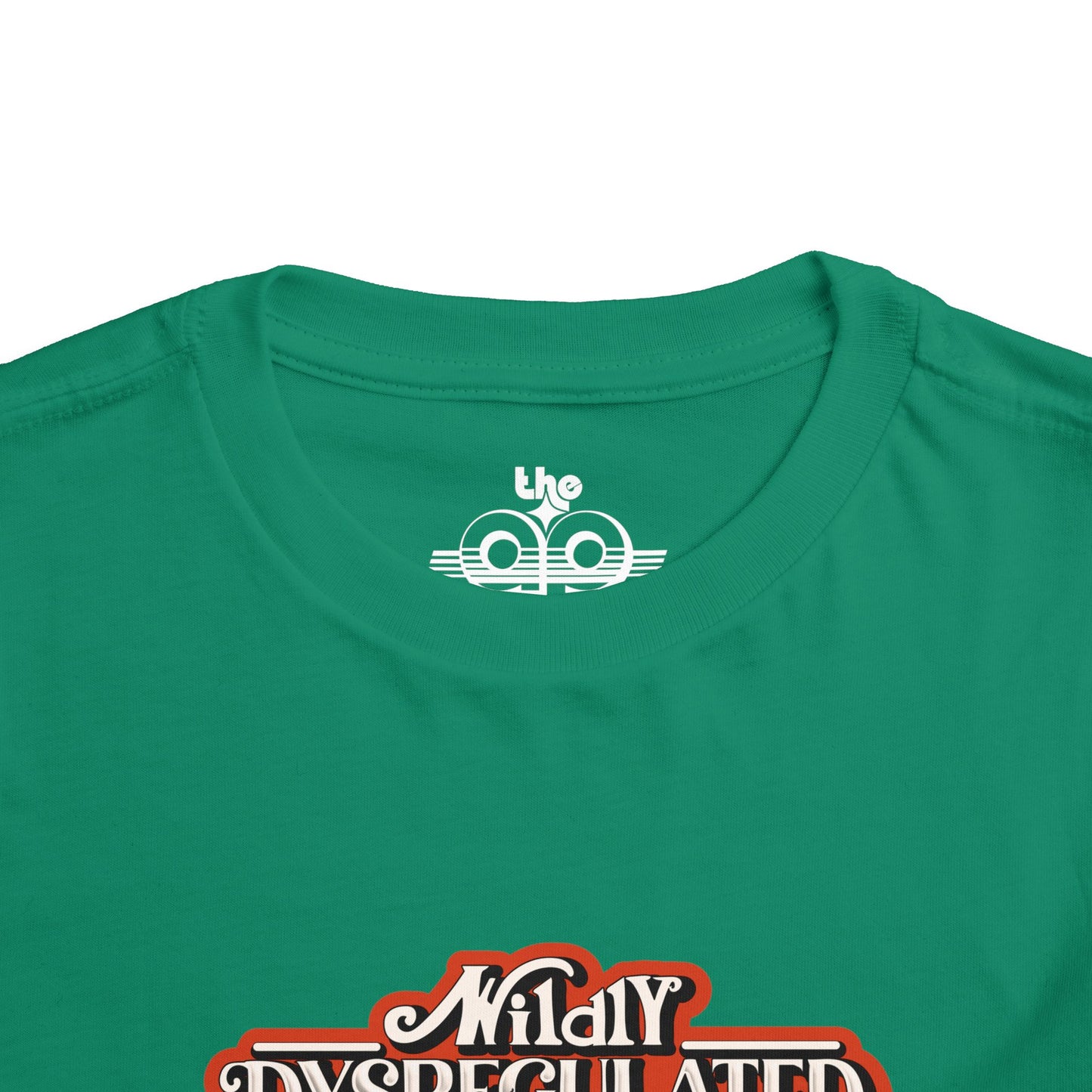 Wildly Dysregulated (Most of the Time) - Please Be Patient - Toddler Unisex Short Sleeve Tee