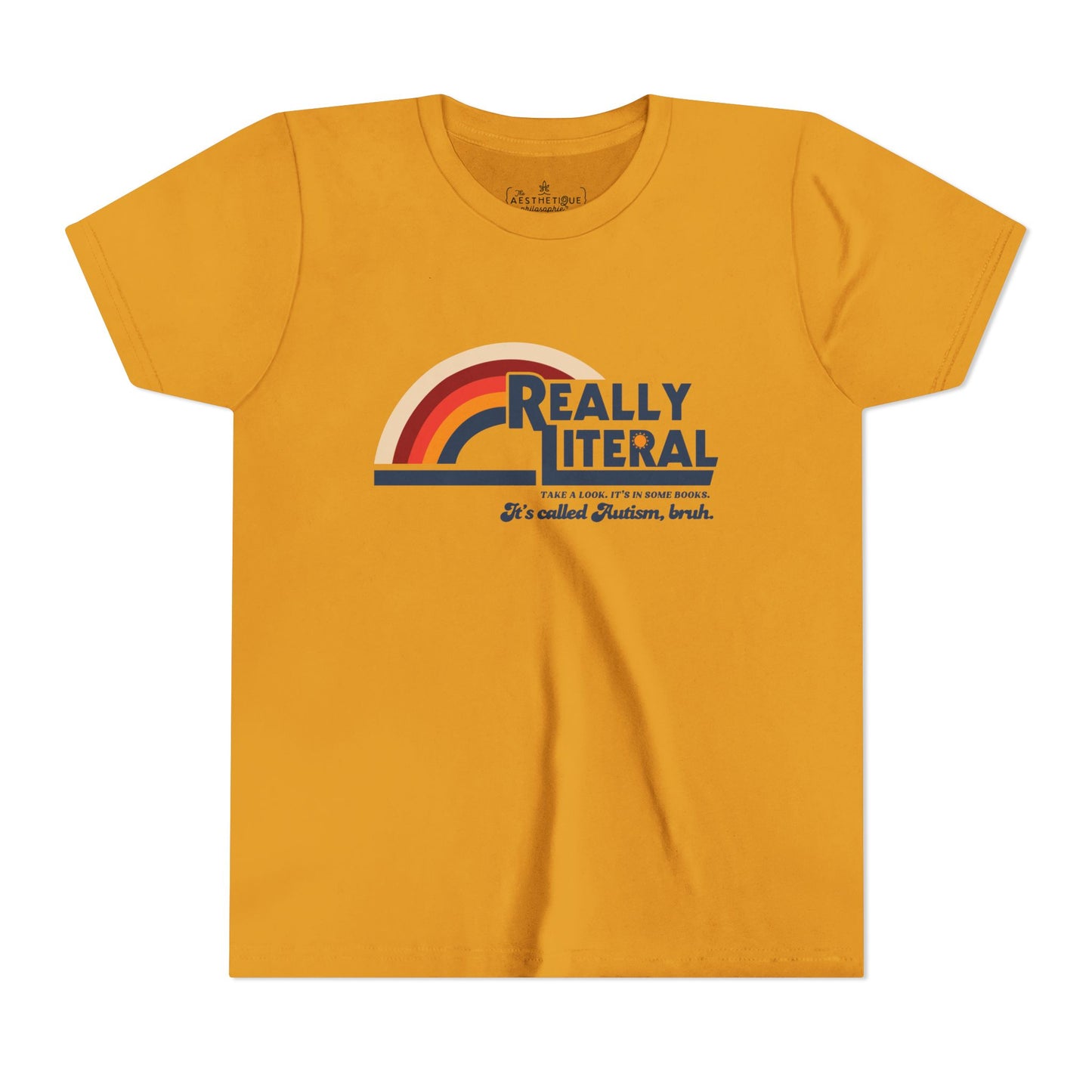 Really Literal It's Called Autism Bruh - Youth Short Sleeve Tee