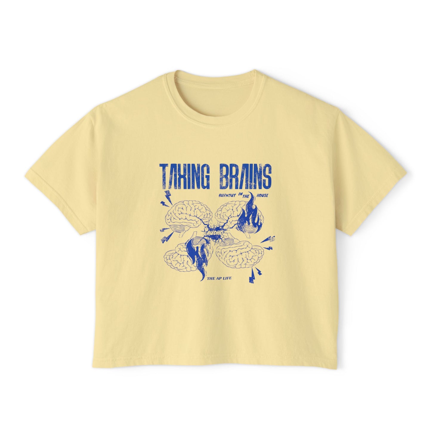 Taxing Brains - Burnout in the House - AuDHD - Women's Boxy Tee