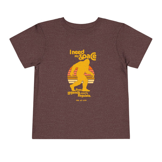 I Need My Space (Even Legends Need to Regulate) Bigfoot/Sasquatch - Toddler Jersey Tee