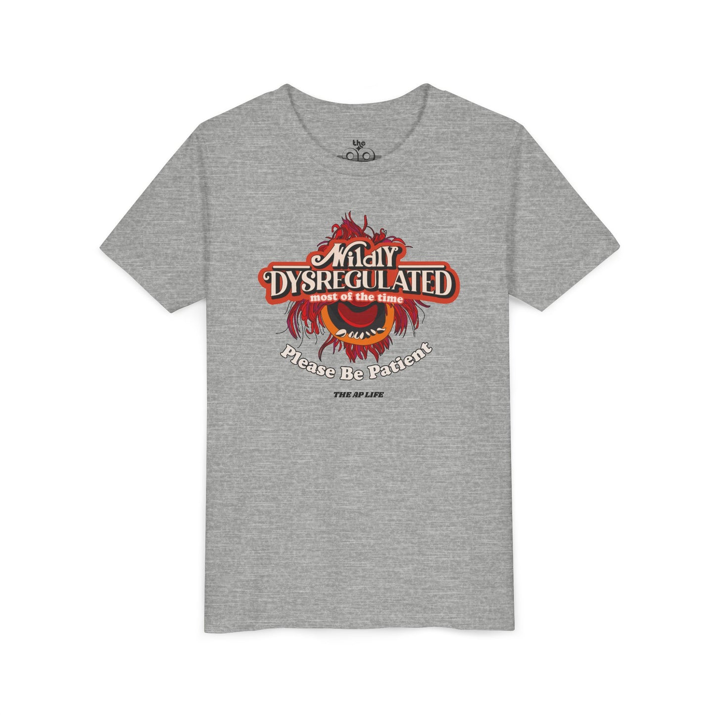 Wildly Dysregulated Most of the Time - Please Be Patient - Unisex Youth Short Sleeve Tee
