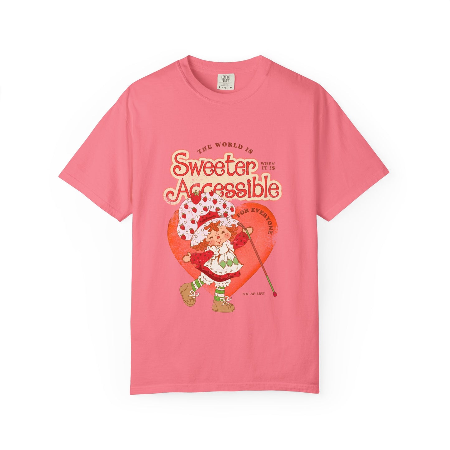 The World is Sweeter when it is Accessible for Everyone - Comfort Colors Adult Unisex Garment-Dyed T-shirt