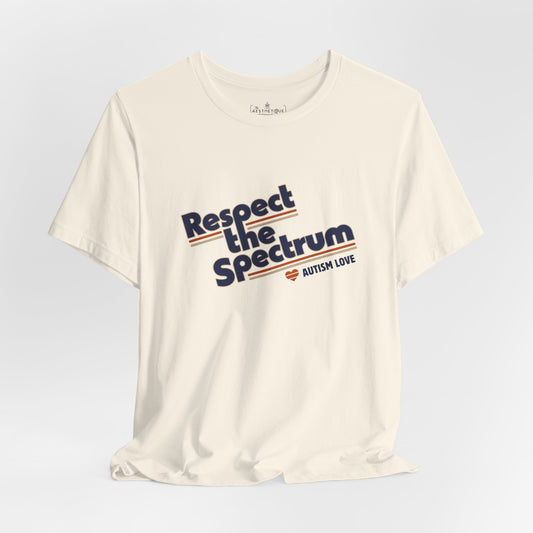 Respect The Spectrum - Autism Love - Adult Unisex Jersey Tee