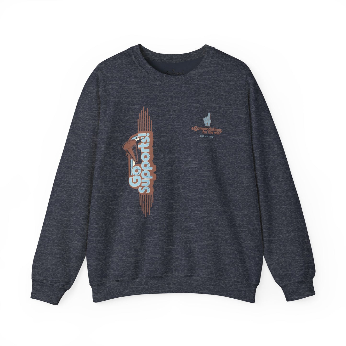 Go Supports! Accommodations for the Win - Support Needs Advocate Adult Unisex Sweatshirt