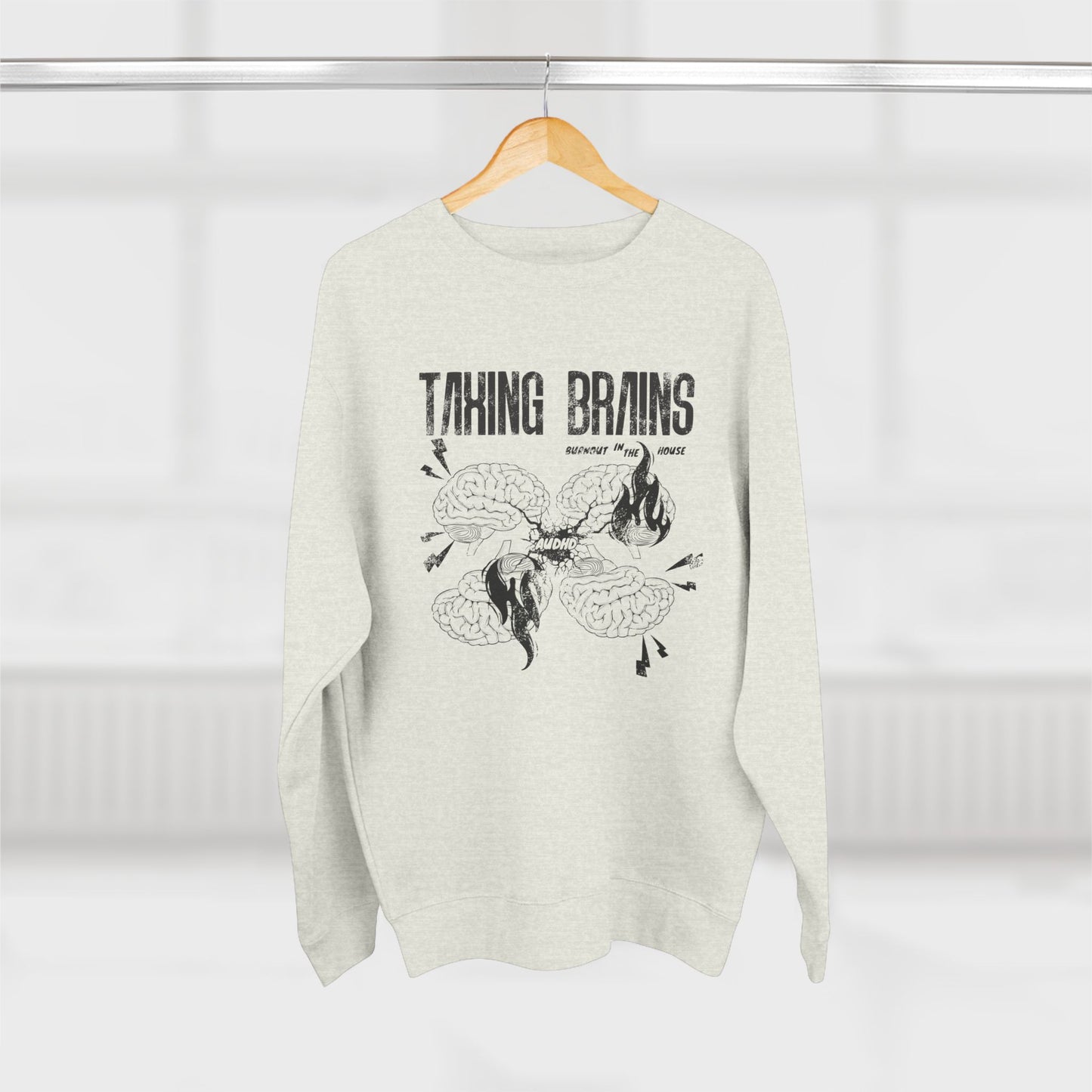 Taxing Brains - Burnout in the House - AuDHD - Adult Unisex Crewneck Sweatshirt