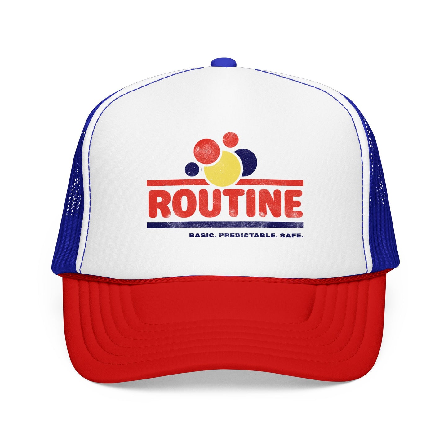 ROUTINE - Basic. Predictable. Safe. - Adult Unisex Foam Trucker Hat