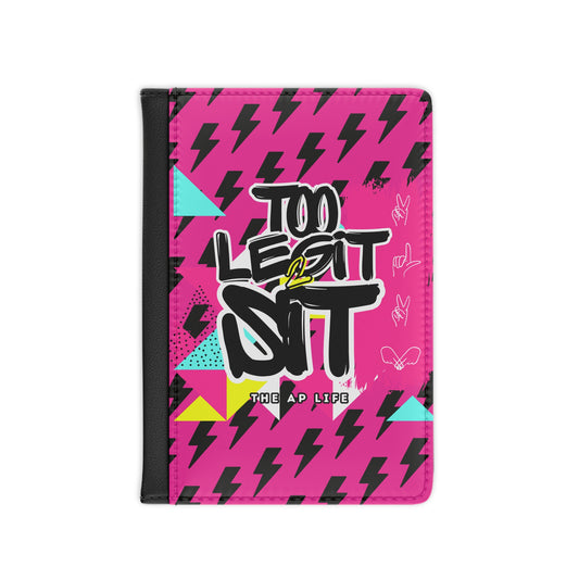 Too Legit 2 Sit Passport Cover