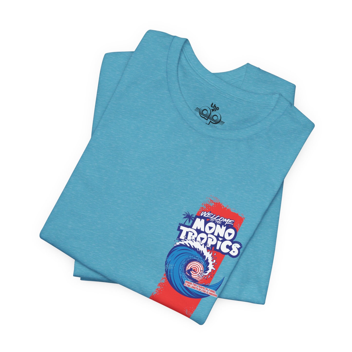 Welcome to the MonoTropics - Adult Unisex Jersey Short Sleeve Tee