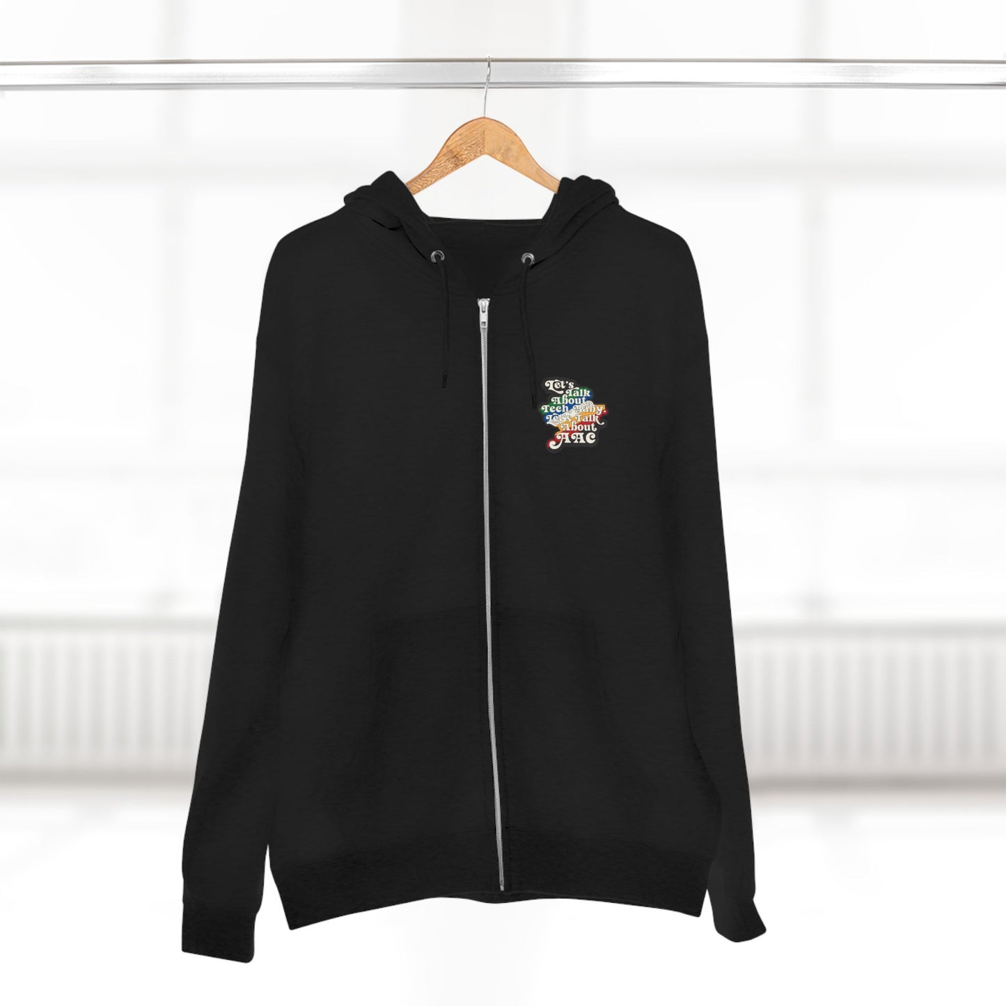 Let's Talk About Tech, Baby. Let's Talk About AAC - Adult Unisex Zip Hoodie