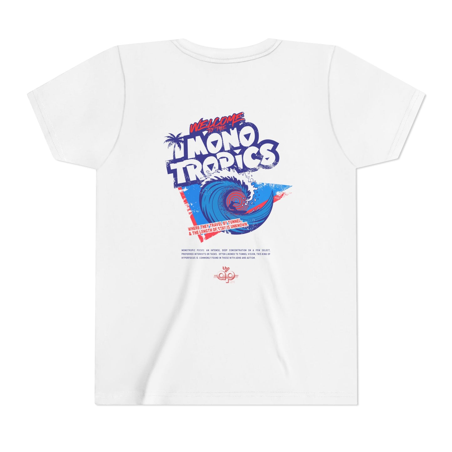 Welcome to the MonoTropics - Unisex Youth Short Sleeve Tee