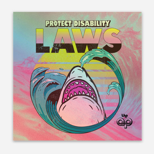 Protect Disability Laws - Shark Holographic Sticker