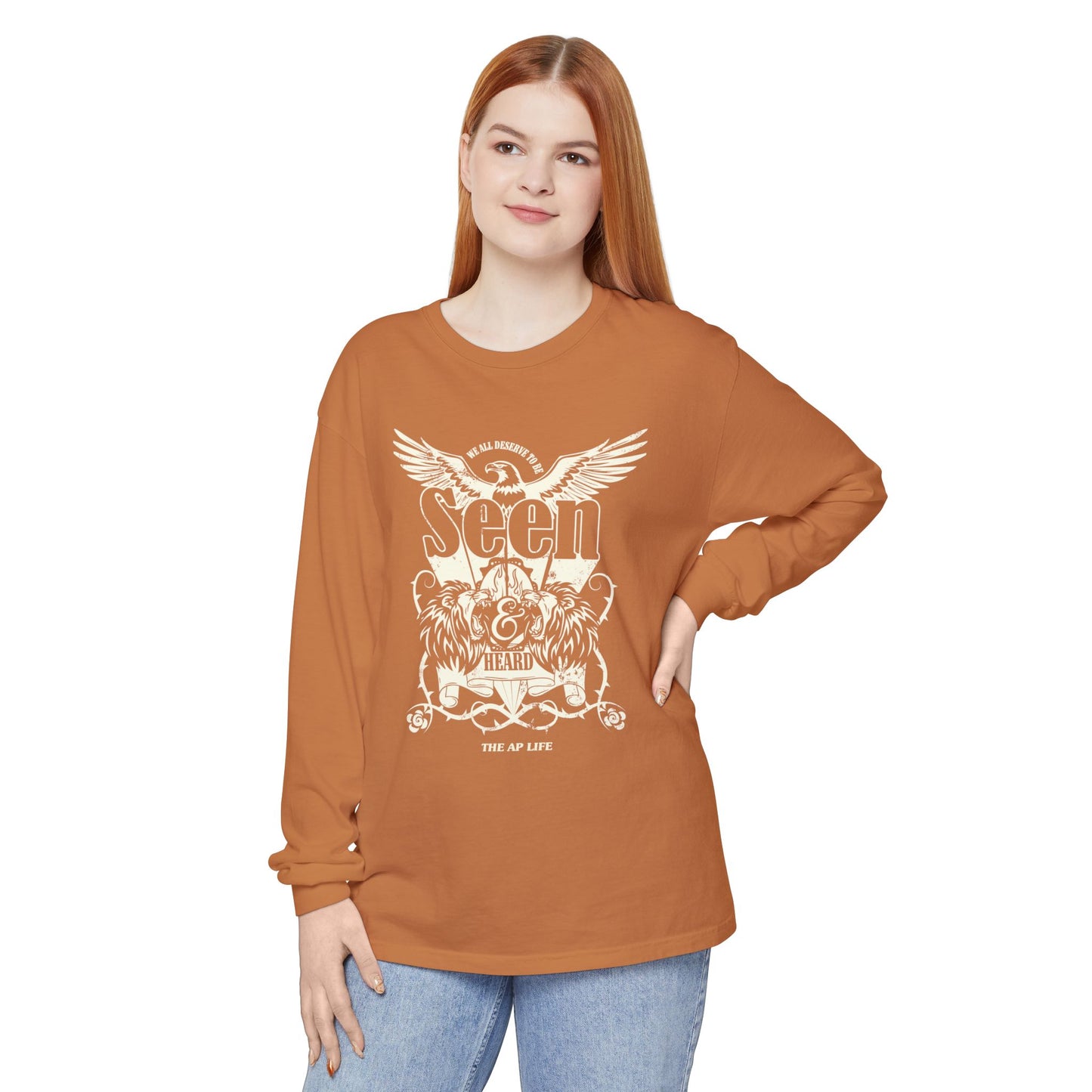 We All Deserve to be Seen & Heard - Adult Unisex Garment-dyed Long Sleeve T-Shirt