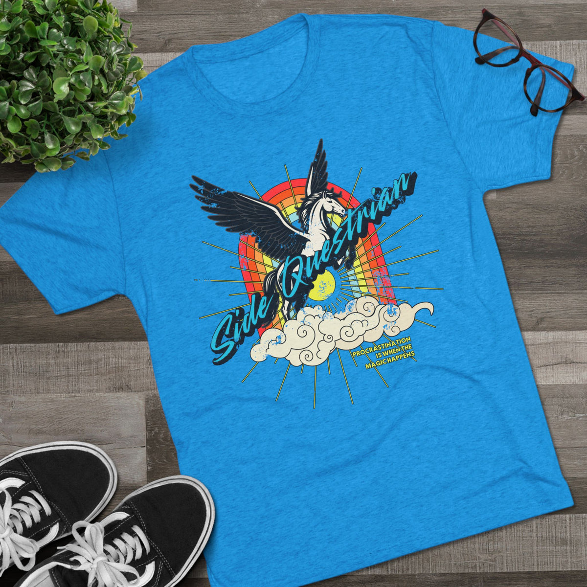 Side Questrian - Procrastination is When the Magic Happens Unisex Tri-Blend Crew Tee