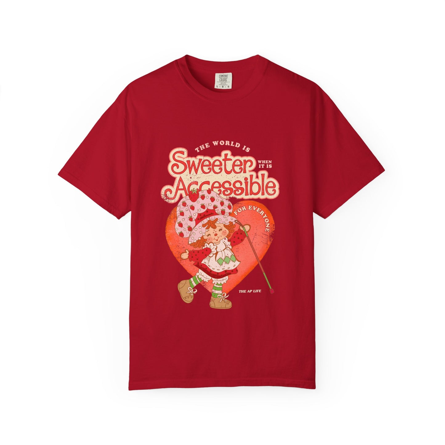 The World is Sweeter when it is Accessible for Everyone - Comfort Colors Adult Unisex Garment-Dyed T-shirt