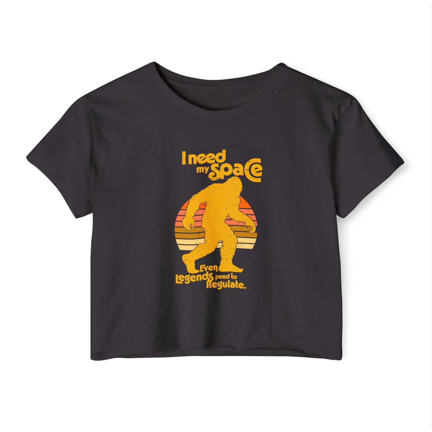 I Need My Space (Legends Need to Regulate Too) Bigfoot -