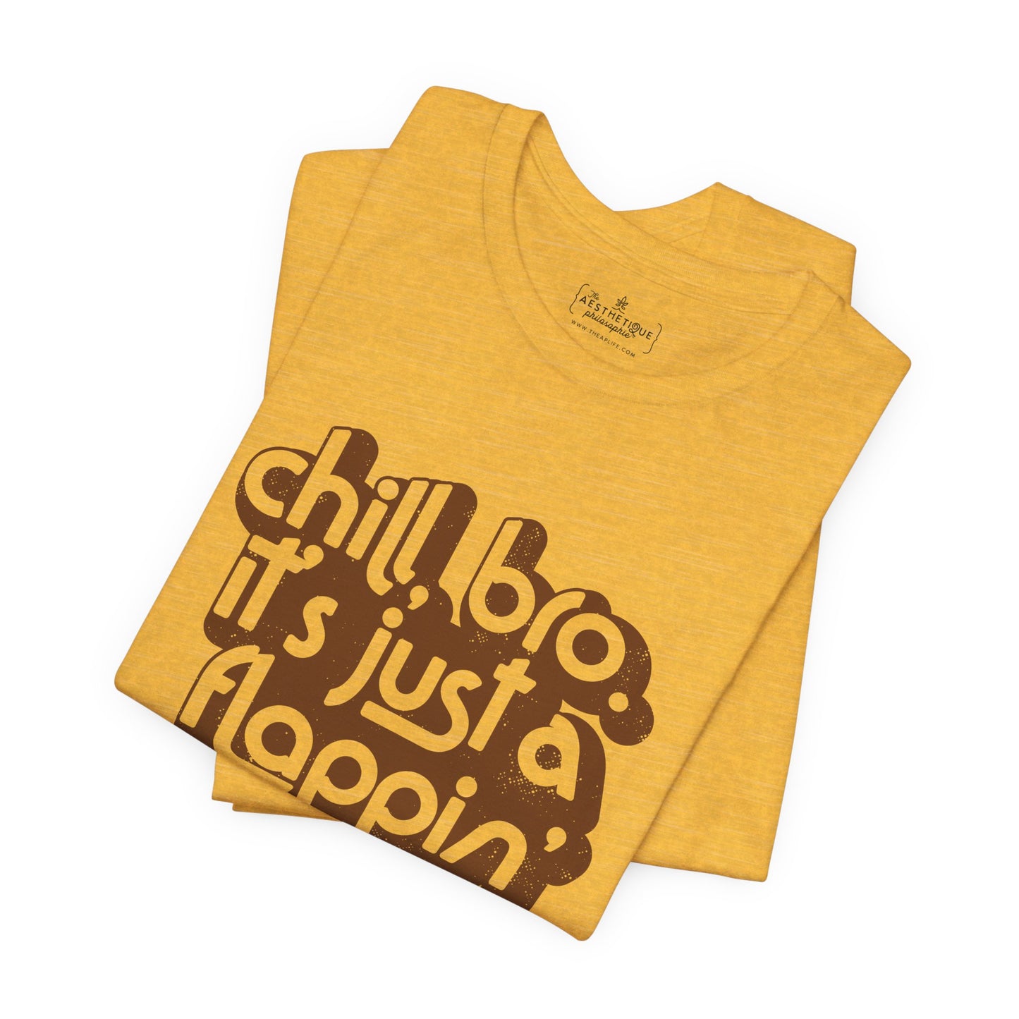 Chill, Bro. It's Just a Flappin' Stim - Adult Unisex Jersey Tee